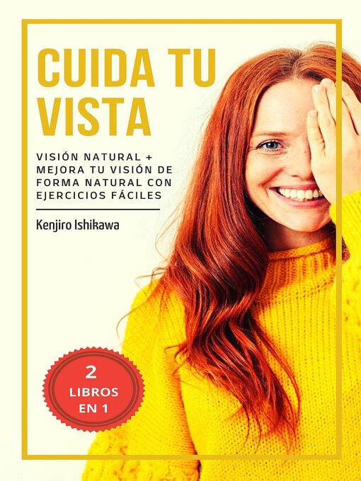 Title details for 2 libros en 1--Cuida tu vista by Kenjiro Ishikawa - Available